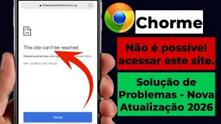 Como corrigir o erro 2026 Nao foi possivel acessar este site Problema de Nao foi possivel