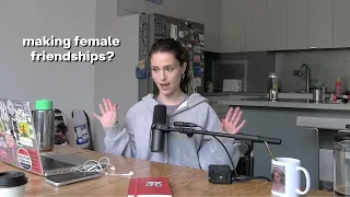 making female friendships? // EP 109