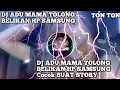 Download Lagu DJ ADU MAMA TOLONG BELIKAN HP SAMSUNG