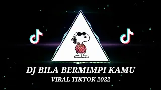 Download DJ BILA BERMIMPI KAMU JAGA DARI TIDUR KU YANG FYP DI TIKTOK 2022 MP3