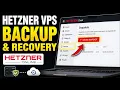 How to backup Hetzner VPS using snapshots and data recovery - Detailed Guide