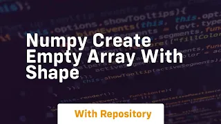 numpy create empty array with shape
