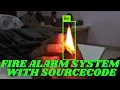 Fire Detection using OpenCV Python fire alarm 2024