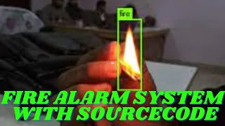 Fire Detection using OpenCV Python fire alarm 2024