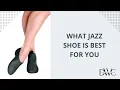 What Jazz Shoe Is Best For You