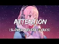 Download Lagu Charlie Puth-Attention (Slowed+Reverb+Lyrics)