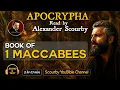 14 The Apocrypha 1 MACCABEES Read By Alexander Scourby TEXT Synced Together