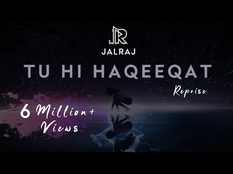 Download MP3 Tu Hi Haqeeqat (Reprise) | JalRaj | Emraan Hashmi | Javed Ali | Latest Hindi Cover 2020