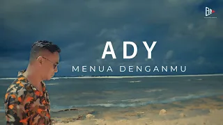 Download ADY - Menua Denganmu  (Official Music Video) MP3