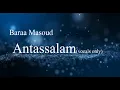 Download Lagu Peaceful Nasheed: Antassalam Baraa Masoud|arabic  lyrics+ english translation |NO MUSIC(VOCALS ONLY)