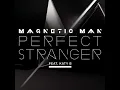 Magnetic Man Feat. Katy B - Perfect Stranger