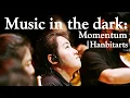 Download Lagu [Full ver.] Music in the dark: Momentum | Hanbitarts (with 베이스 구본수/ 롯데콘서트홀 공연실황)