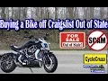 How To BUY a Motorcycle Off Craigslist OUT OF STATE and NOT Get RIPPED OFF MotoVlog