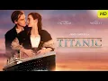 Download Lagu Titanic (1997) Movie Full | Leonardo DiCaprio, Kate Winslet \u0026 Billy Zane in Facts and Review