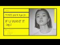 Download Lagu 박혜진 park hye jin - IF U WANT IT [CLIPP052]