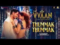 Thummak Thummak - THE VVAAN | Sidharth Malhotra & Tamannaah | Dev Negi, Akasa, Tanishk B, Shabbir A