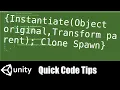 Instantiate GameObject in unity You can Clone or spawn objects with this C code line