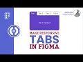 Make Responsive Tabs with Figma Auto Layout Figma Tutorial