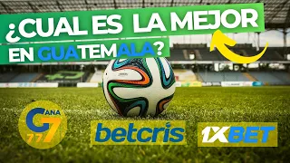 LA MEJOR CASA DE APUESTAS EN GUATEMALA Betcris Gana777 y 1xbet