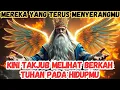 Download Lagu JIWA TERPILIH, MEREKA YANG TERUS MENYERANGMU KINI TAKJUB MELIHAT BERKAH TUHAN ATAS HIDUPMU