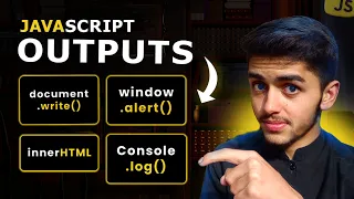 Mastering JavaScript Outputs From Beginner to Pro in 10 Minutes