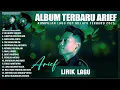 Download Lagu SALAHMU SENDIRI - ARIEF PUTRA FULL ALBUM (LIRIK) - LUMPUR DAN BERLIAN - LAGU POP MELAYU TERBARU 2025