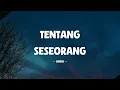 Lagu Anda - Tentang Seseorang - Lirik Musik Senja