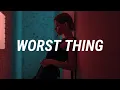 Download Lagu NOTD, Kenzie - Worst Thing (Lyrics)