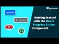 Getting Started with the React Progress Button Component