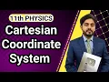 Cartesian Coordinate System Class 11 National Book Foundation NBF 11th Physics For All Bo