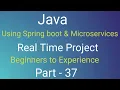 java Spring boot Real time project Part - 37 spring data jpa spring C microservices core java