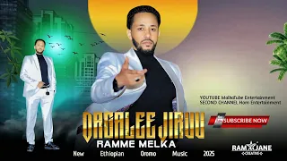 Ramme Melka Dagale Jiruu New Oromo Music 2025 By Qamar Yusuf 