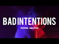 Bad Intentions - Niykee Heaton ft Migos
