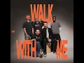 Walk With Me - Unspoken