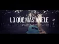 Jauria Santa - Lo Que Mas Anele (Official Audio)