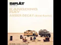 Kangding Ray - '' Amber Decay '' (Sirāt Remix) / SIRĀT . 10-2025 . Invada Records - [617308 002584]