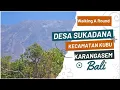 Lagu Walking Around Desa Sukadana, Kubu, Karangasem.