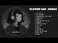 Download Lagu Let Her Go (Slowed + Reverb) - Slow Version of Popular Songs - Songs to Listen to When You're Sad