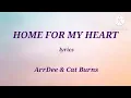 Download Lagu ArrDee, Cat Burns - Home For My Heart (Lyrics)
