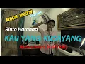 Download Lagu Rinto Harahap - Kau Yang Kusayang (COVER) Ricko Miri