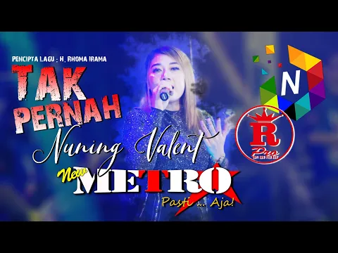 Download MP3 TAK PERNAH - NUNING VALENT - NEW METRO Pasti...Aja ! - RAHARJO AUDIO