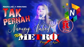 Download TAK PERNAH - NUNING VALENT - NEW METRO Pasti...Aja ! - RAHARJO AUDIO MP3