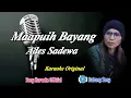 Download Lagu MAAPUIH_BAYANG_VOC_ADES_SADEWA_KARAOKE || @sonykaraokeofficial