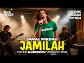 Lagu JAMILAH (JAMAL MIRDAD) - ROCK COVER VERSION 2025