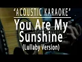 Download Lagu You are my sunshine - Lullaby Version(Acoustic karaoke)