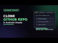 How to Import a GitHub Project in Android Studio 2026 - Full Guide Clone GitHub project