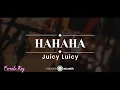 Download Lagu HAHAHA – Juicy Luicy (KARAOKE AKUSTIK - FEMALE KEY)