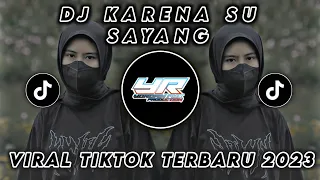 Download DJ KARNA SU SAYANG | VIRAL TIKTOK FULL BASS TERBARU 2023(Yordan Remix Scr) MP3