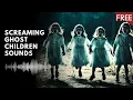 Lagu 15 Minutes of Screaming Ghost Children | Scary Horror Sounds (HD) (FREE)