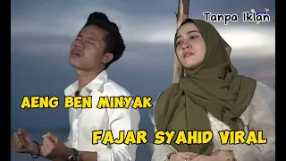 Download Aeng Ben Minyak || Fajar Syahid Viral MP3